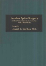 LUMBAR SPINE <em>SURGERY</em> INDICATIONS TECHNIQUES FAILURES AND ALTERNATIVES