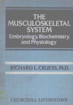 THE MUSCULOSKELETAL <em>SYSTEM</em> EMBRYOLOGY BIOCHEMISTRY <em>AND</em> PHYSIOLOGY