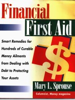 FINANCIAL FIRST AID:SMART REMEDIES FOR HUNDREDS <em>OF</em> CURABLE MONEY AILMENTS