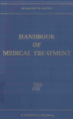 HANDBOOK <em>OF</em> MEDICAL TREATMENT SEVENTEENTH <em>EDITION</em>