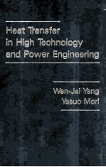 HEAT TRANSFER <em>IN</em> HIGH TECHNOLOGY <em>AND</em> POWER ENG<em>IN</em>EER<em>IN</em>G