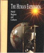 <em>THE</em> HUMAN EXPRESSION  <em>WORLD</em> REGIONS AND CULTURES  <em>FOURTH</em> <em>EDITION</em>