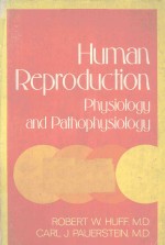 HUMAN REPRO<em>D</em>UCTION PHYSIOLOGY AN<em>D</em> PATHOPHYSIOLOGY