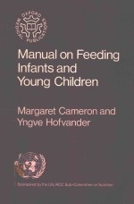 <em><em>MAN</em>UAL</em> ON FEED<em>IN</em>G <em>IN</em>FANTS AND YOUNG CHILDREN THIRD <em>EDITION</em>
