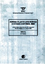 POWER PLANTS AND POWER SYSTEMS CONTROL <em>2000</em> A Proceedings volume from the IFAC Symposium Brussels