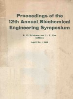 PROCEEDINGS OF THE 12TH ANNUAL BIOCHEMICAL <em>ENGINEERING</em> SYMPOSIUM