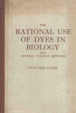 RATIONAL USE <em>OF</em> DYES IN BIOLOGY AND GENERAL STAINING <em>METHODS</em>