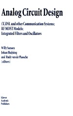 Analog Circuit Design (X)DSL and other Communication <em>Systems</em>;RF MOST Models;Integrated Filters and O