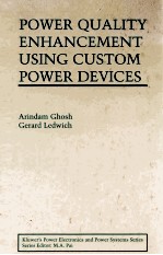POWER QUALITY ENHANCEMENT <em>USING</em> CUSTOM POWER DEVICES