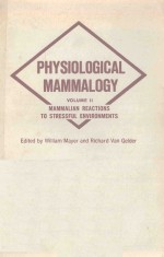 PHYSIOLOGICAL MAMMALOGY VOLUM<em>E </em>II MAMMALIAN R<em>EA</em>CTIONS TO STR<em>ES</em>SFUL <em>EN</em>VIRONM<em>EN</em>TS