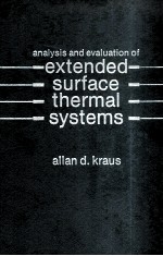 <em>ANALYSIS</em> AND EVALUATION <em>OF</em> EXTENDED SURFACE THERMAL <em>SYSTEMS</em>
