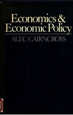 <em>ECONOMIC</em>S AND <em>ECONOMIC</em> POLICY   ALEC CAIRNCROSS