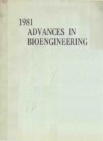 1981 <em>ADVANCES</em> <em>IN</em> BIOENG<em>IN</em>EER<em>IN</em>G