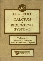 THE ROLE <em>OF</em> CALCIUM <em>IN</em> BIOLOGICAL SYSTEMS <em>VOLUME</em> III