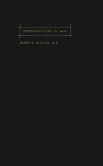 EXPERIMENTATION <em>IN</em> MAN