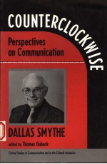 COUNTERCLOCKWISE:<em>PERSPECTIVES</em> <em>ON</em> COMMUNIC<em>A</em>TI<em>ON</em>