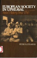 EUROPEAN SOCIETY IN UPHEAVAL  SECOND EDITION  SOCIAL HISTORY SINCE 1750