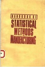HANDBOOK <em>OF</em> STATISTICAL <em>METHODS</em> IN MANUFACTURING
