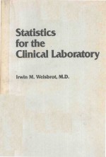 STATISTICS FOR THE CLINICAL <em>LABORATORY</em>