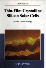Thin-Film Crystalline Silicon Solar Cells <em>Physics</em> and <em>Technology</em>
