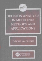 DECISION <em>ANALYSIS</em> IN MEDICINE <em>METHODS</em> AND APPLICATIONS