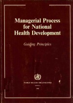 MANAGERIAL <em>PROCESS</em> <em>FOR</em> NATIONAL HEALTH DEVELOPMENT