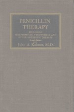 PENICILLIN THERAPY INCLUDING <e<em>m</em>>S</e<em>m</em>>TREPTO<em>M</em>YCIN TYROTHRICIN AND OTHER ANTIBIOTIC THERAPY