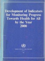DEVELOPMENT OF INDICATORS FOR MONITORING PRO<em>GRE</em>SS TOWARDS HEALTH FOR ALL BY THE YEAR <em>2000</em>