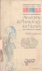 ANATOMY <em>AND</em> PHYSIOLOGY <em>FOR</em> NURSES