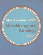 MI<em>CR</em>OBIOLOGY AND PATHOLOGY ELEVENTH EDITION