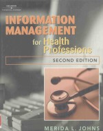 <em>INFORMATION</em> <em>MANAGEMENT</em> FOR HEALTH PROFESSIONS SECOND EDITION