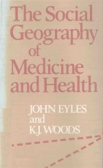 <em>THE</em> <em>SOCIAL</em> GEOGRAPHY <em>OF</em> MEDICINE AND HEALTH