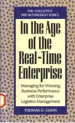 IN THE AGE OF THE <em>REAL-TIME</em> ENTERPRISE