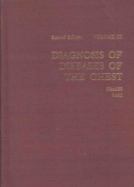 DIAGNOSIS OF DISEASES OF THE CHEST SECOND <em>EDITION</em> VOLUME III