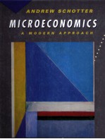 <em>A</em>NDREW SCHOTTER MICROECONOMICS <em>A</em> MODERN <em>A</em>PPRO<em>A</em>CH