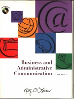 BUSINESS AND ADMINISTRATIVE <em>COMMUNICATION</em>  FIFTH <em>EDITION</em>