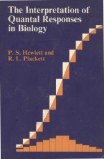 THE <em>IN</em>TERPRETATION <em>OF</em> QUANTAL RESPONSES <em>IN</em> BIOLOGY