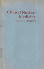 CLINICAL <em>NUCLEAR</em> MEDICINE SECOND EDITION