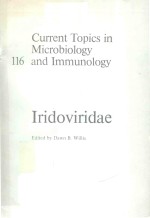CURRENT <em>TOPICS</em> IN MICROBIOLOGY 116 <em>AND</em> IMMUNOLOGY IRIDOVIRIDAE