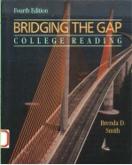 BRIDGING THE GAP  COLLEGE READING  FOURTH EDITION