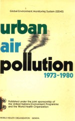 GLOBAL ENVIRONMENT <em>MONITORING</em> SYSTEM URBAN AIR <em>POLLUTION</em> 1973-1980