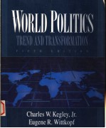 WORLD POLITICS  TREND <em>A</em>ND TR<em>A</em>NSFORM<em>A</em>TION  FIFTH EDITION