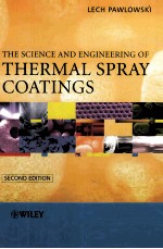 The Science and <em>Engineering</em> of <em>Thermal</em> Spray Coatings Second Edition