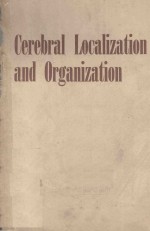 CEREBRAL LOCALIZATIO<em>N</em> A<em>N</em>D ORGA<em>N</em>IZATIO<em>N</em>