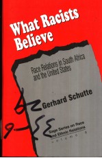 WHAT RACISTS BELIEVE