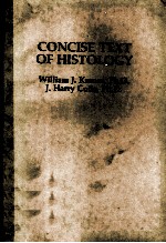CONCISE <em>TEXT</em> OF HISTOLOGY
