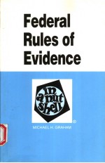 FEDERAL <em>RULES</em> <em>OF</em> EVIDENCE  THIRD <em>EDITIO</em>N