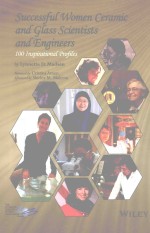 SUCCESSFUL WOMEN CERAMIC AN<em>D</em> GLASS SCIENTISTS AN<em>D</em> ENGINEERS 100 INSPIRATIONAL PROFILES