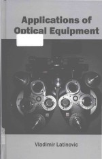 applications of <em>optical</em> equipment