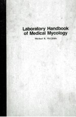 <em>LABORATORY</em> HANDBOOK <em>OF</em> MEDICAL MYCOLOGY